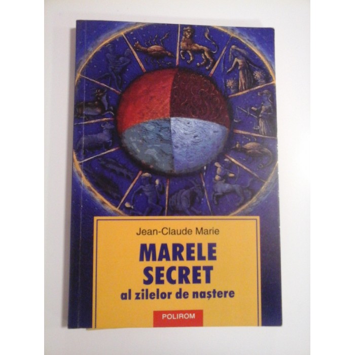 MARELE SECRET AL ZILELOR DE NASTERE  -  JEAN-CLAUDE MARIE  